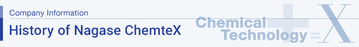 Company Information / History of Nagase ChemteX